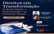 Direitos em Transformação: Coletividade e Pejotização no Cenário Atual